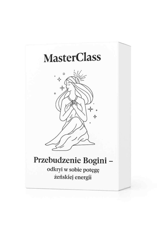 Przebudzenie Bogini – odkryj w sobie potęgę żeńskiej energii
